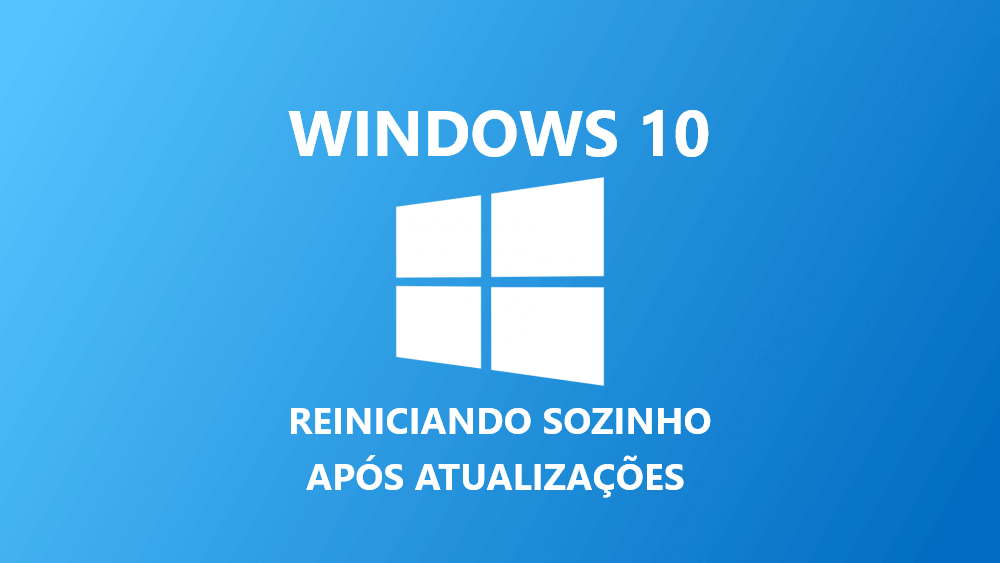 Windows 10 Reiniciando sozinho
